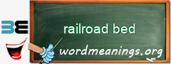 WordMeaning blackboard for railroad bed